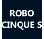 ROBOCINQUE S